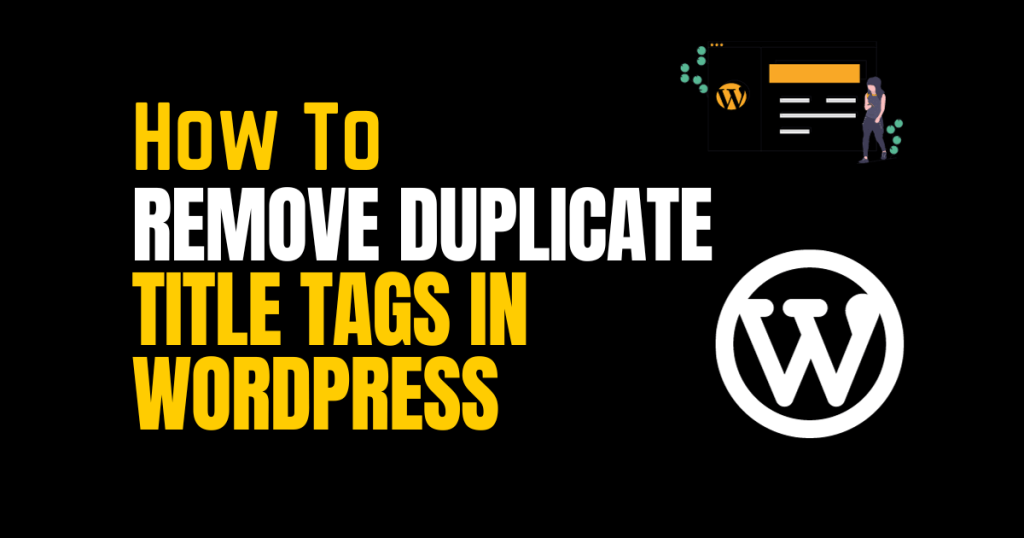 How to Remove Duplicate Title Tags in WordPress