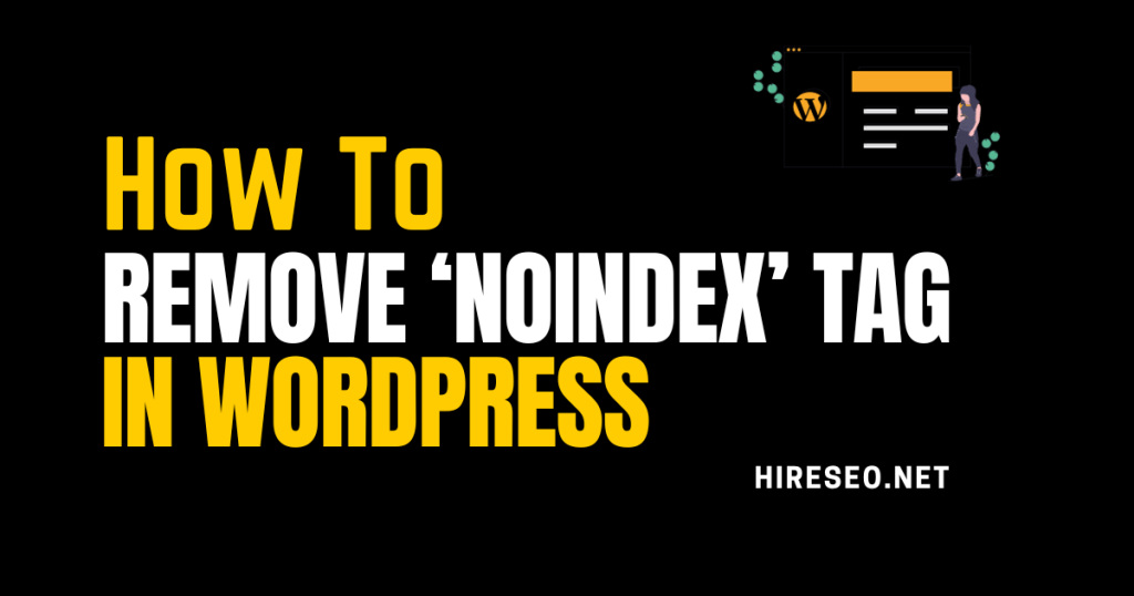 How To Remove 'Noindex' tag in WordPress